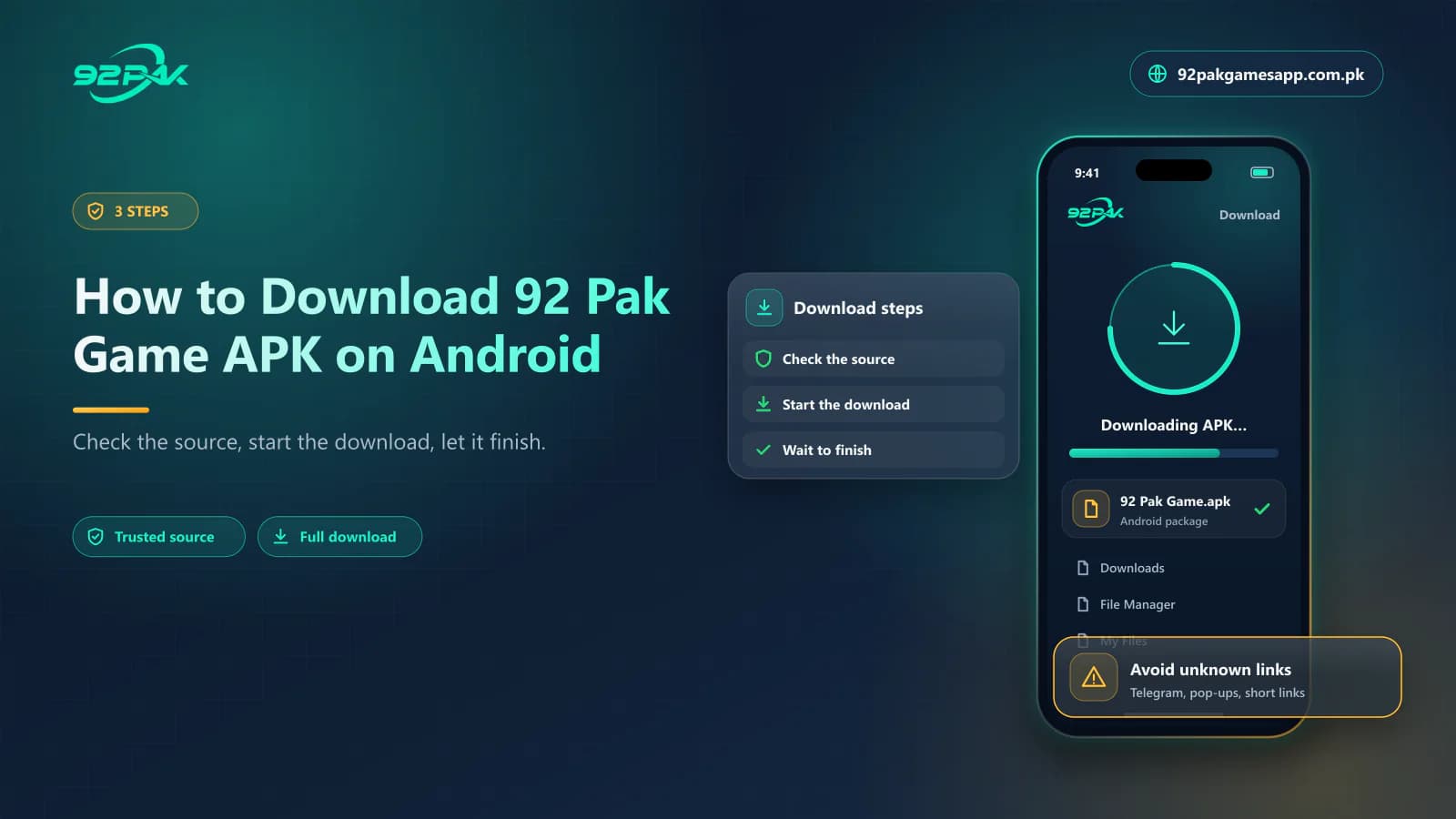 Three steps to download the 92 Pak Game APK on Android: check the source, start the download, wait for it to finish