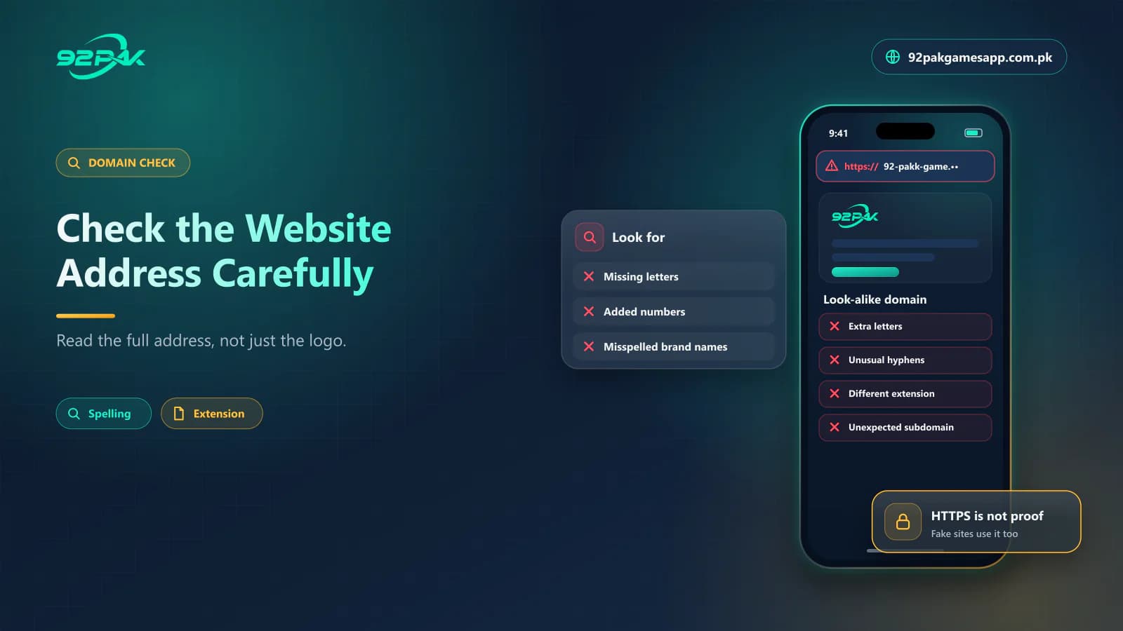 Check the Website Address Carefully Browser address bar check for extra letters, hyphens and wrong domain extensions on a 92 Pak Game link