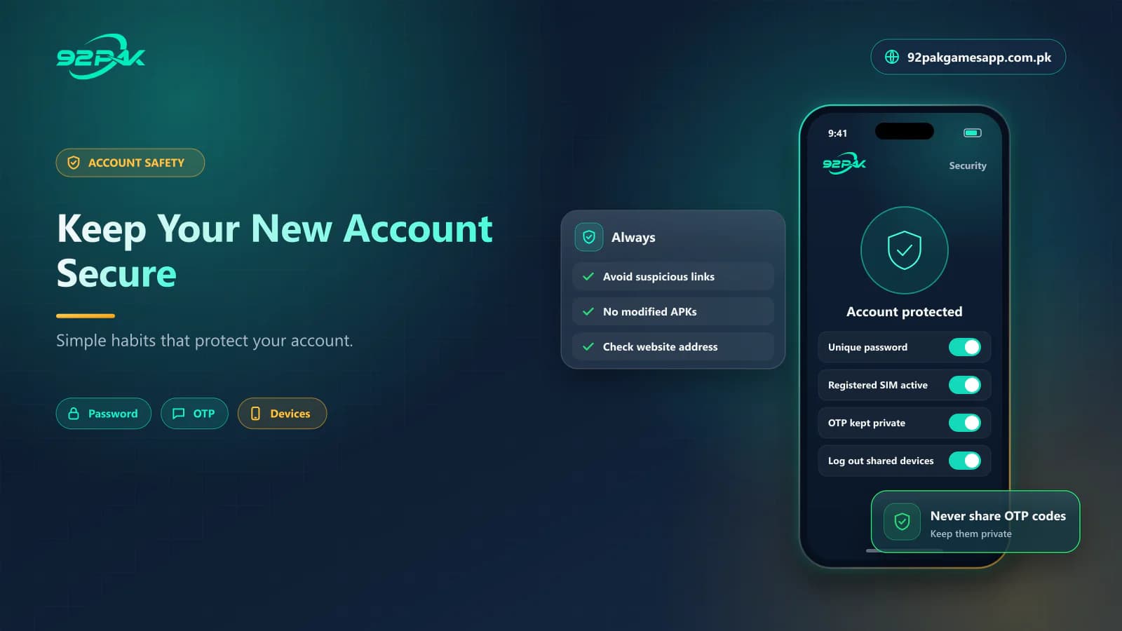 Keep Your New 92 Pak Game Account Secure Security settings that keep a new 92 Pak Game account protected after registration